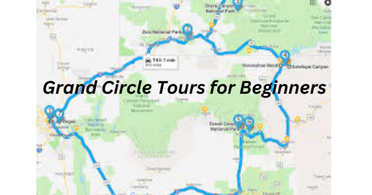 Grand Circle Tours for Beginners: Stress-Free Road Trip Tips